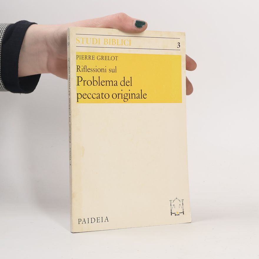 Pierre Grelot Riflessioni sul Problema del peccato originale
