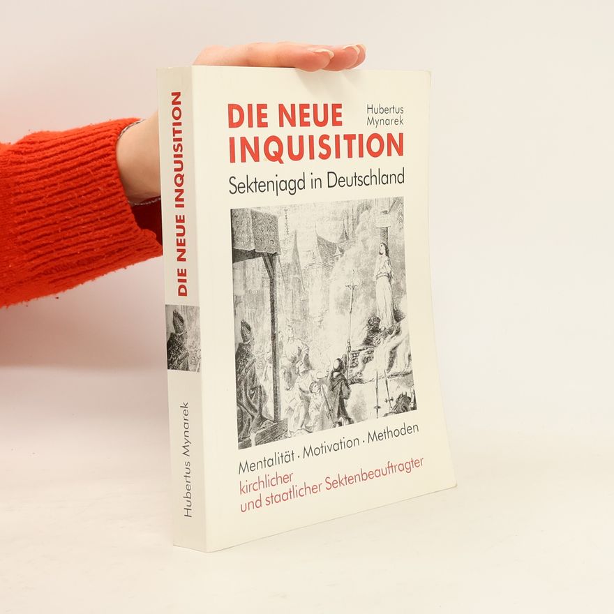 Hubertus Mynarek Die neue Inquisition
