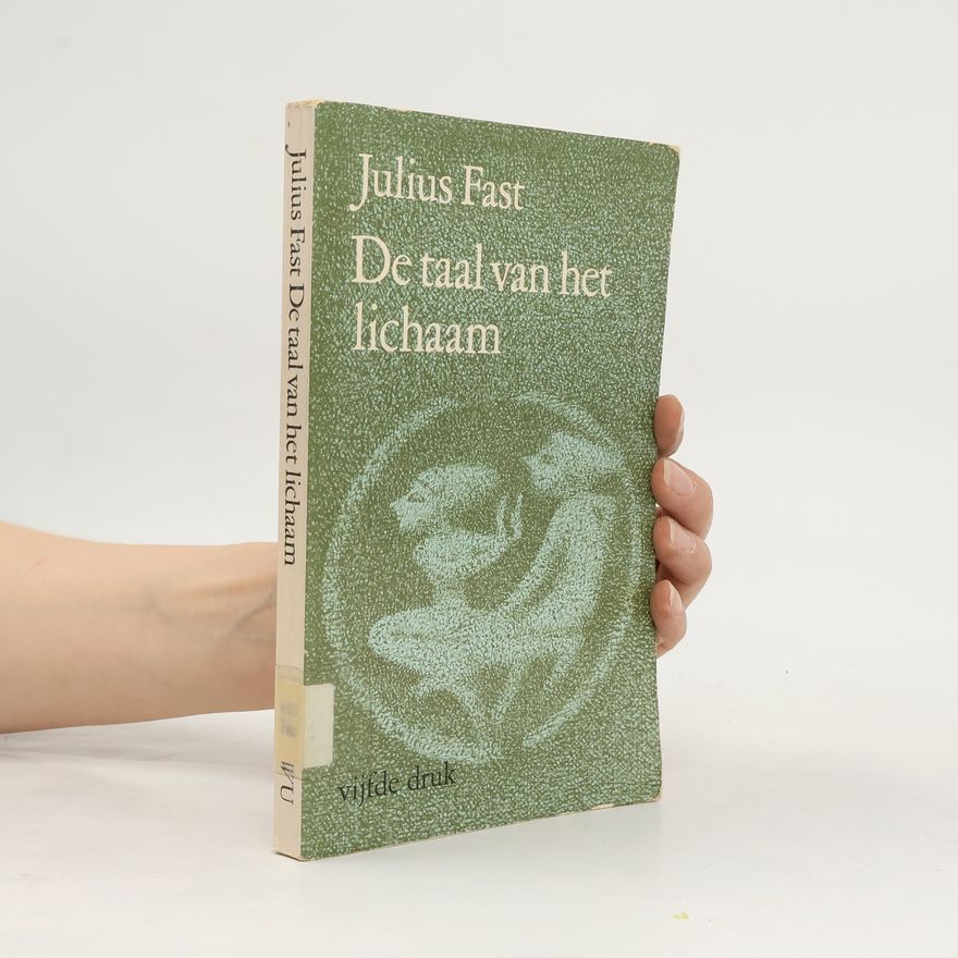 Julius Fast De taal van het lichaam
