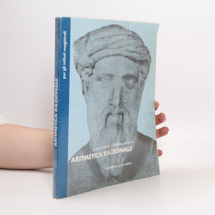 Bruno Bottiroli Aritmetica razionale. Per gli Ist. Magistrali
