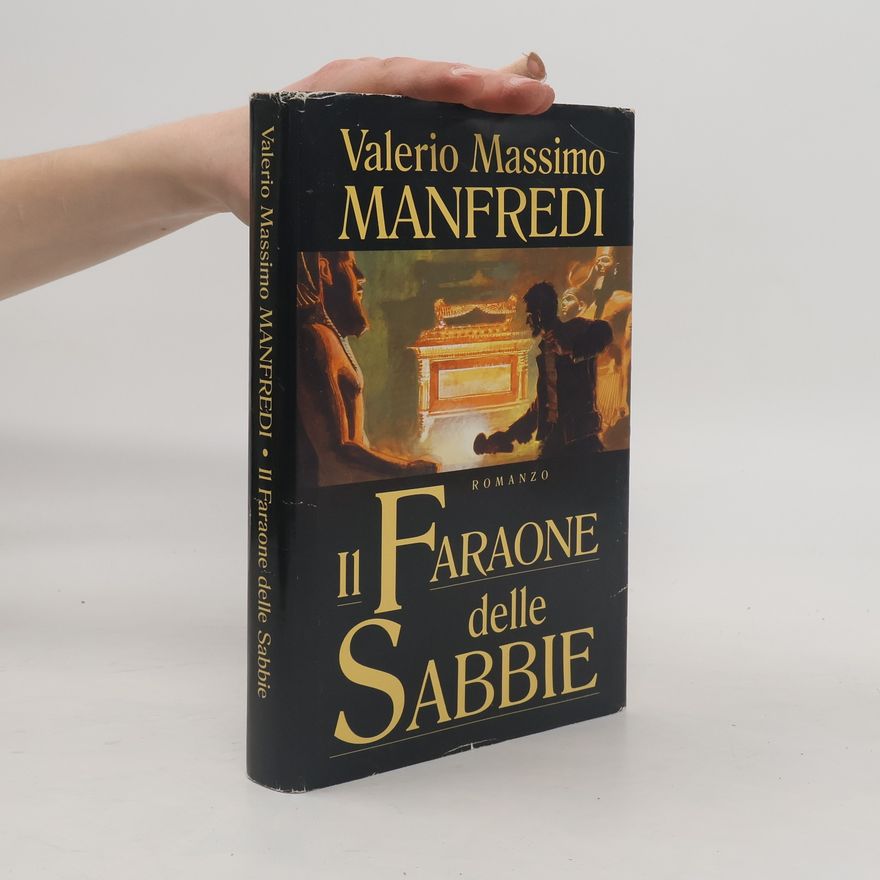 Valerio Massimo Manfredi Il Faraone delle Sabbie