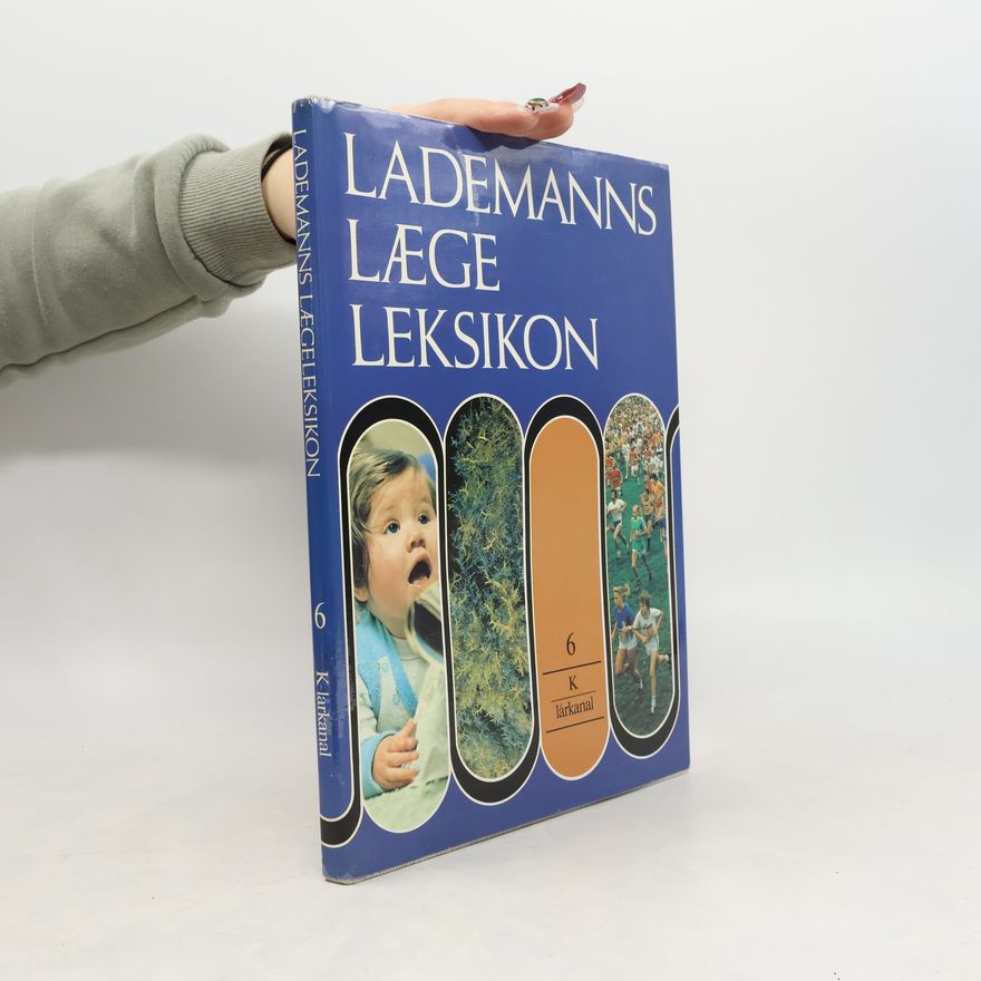 Autorenkollektiv Lademanns læge leksikon 6