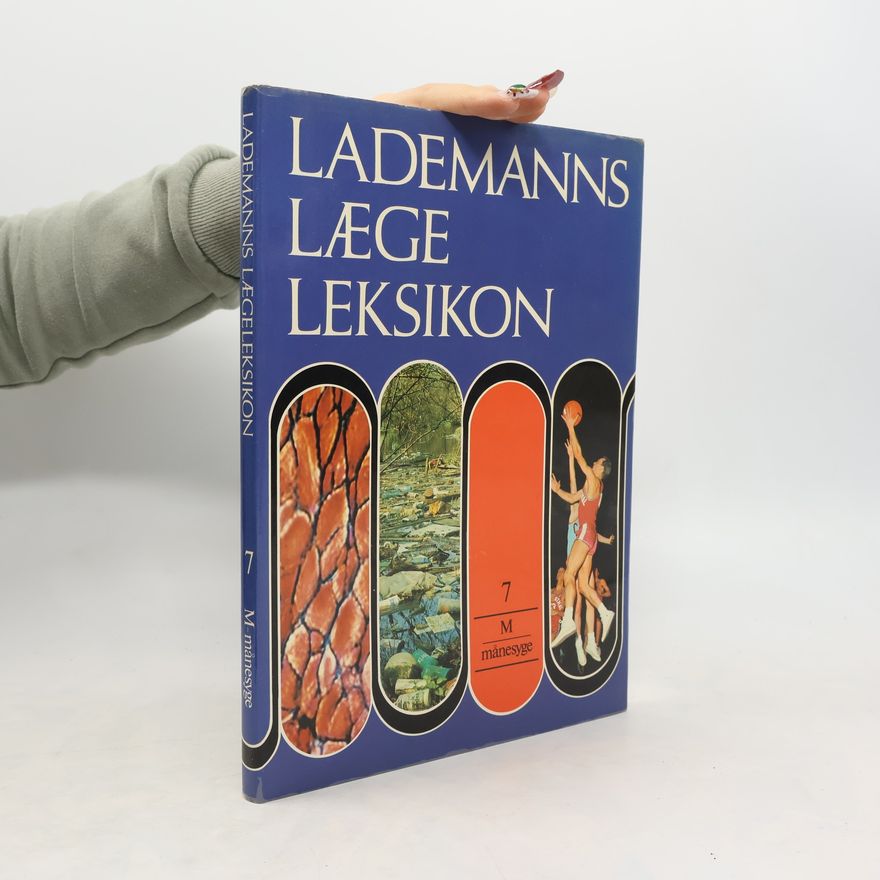 Various authors Lademanns Lægeleksikon 7. M-månesyge