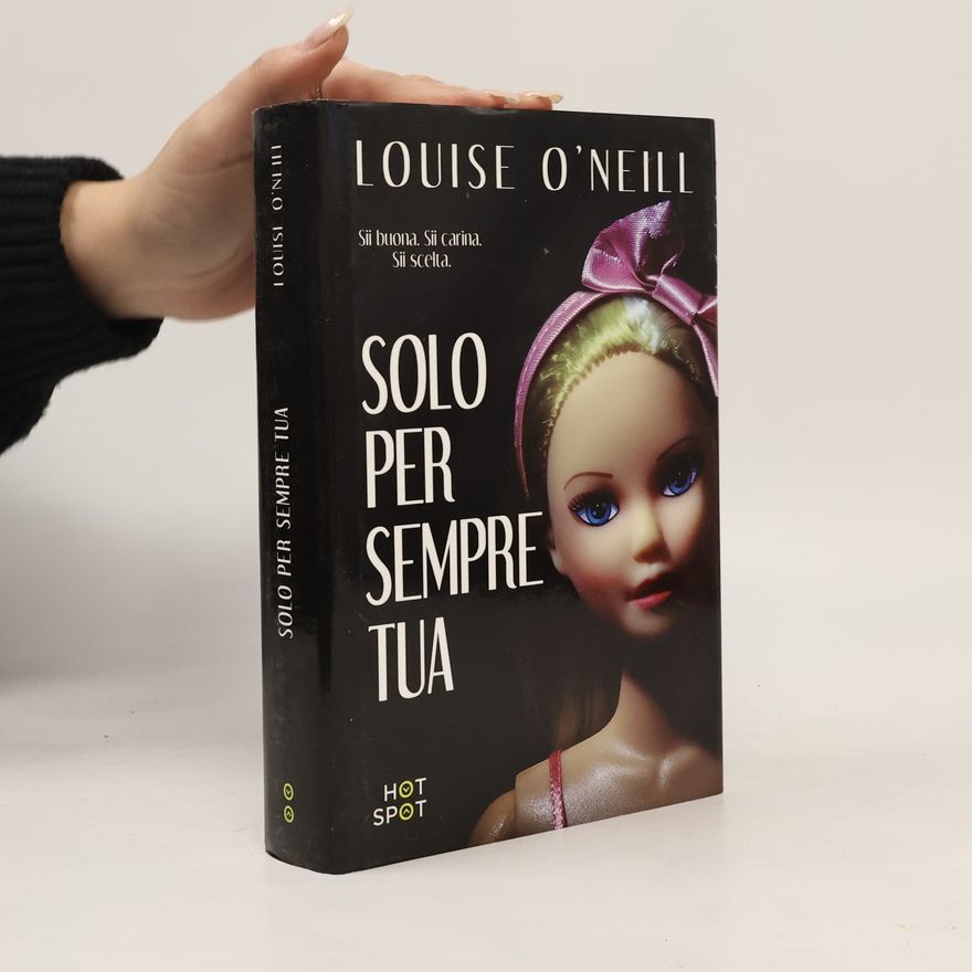 Louise O. Neill Solo per sempre tua