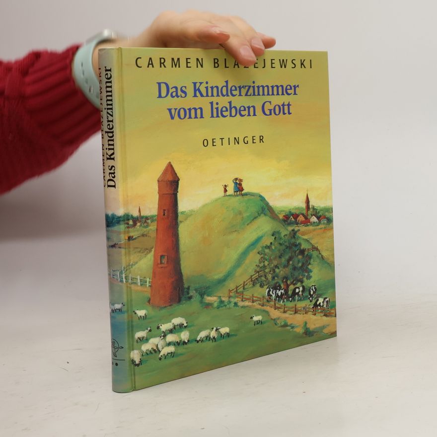 Carmen Blazejewski Das Kinderzimmer vom lieben Gott
