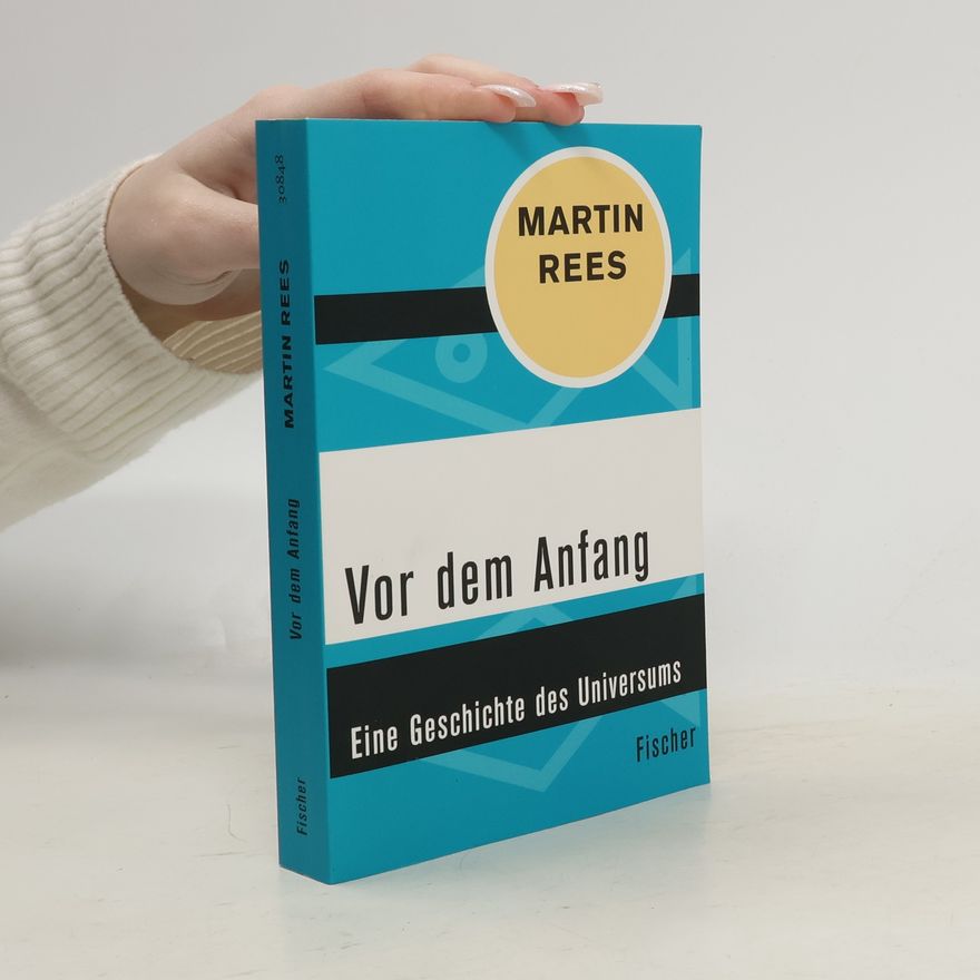Martin Rees Vor dem Anfang