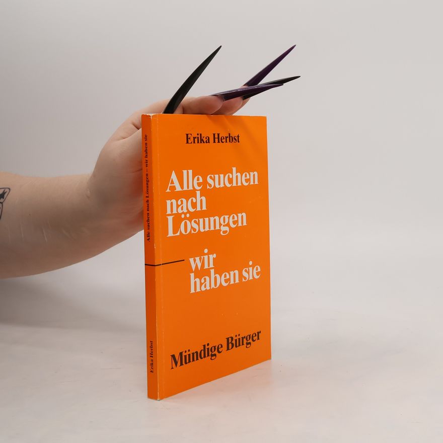 Erika Herbst Alle suchen nach Lösungen - wir haben sie