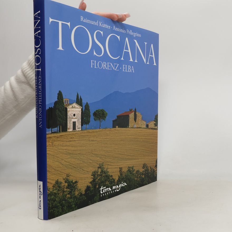 Raimund Kutter Toscana