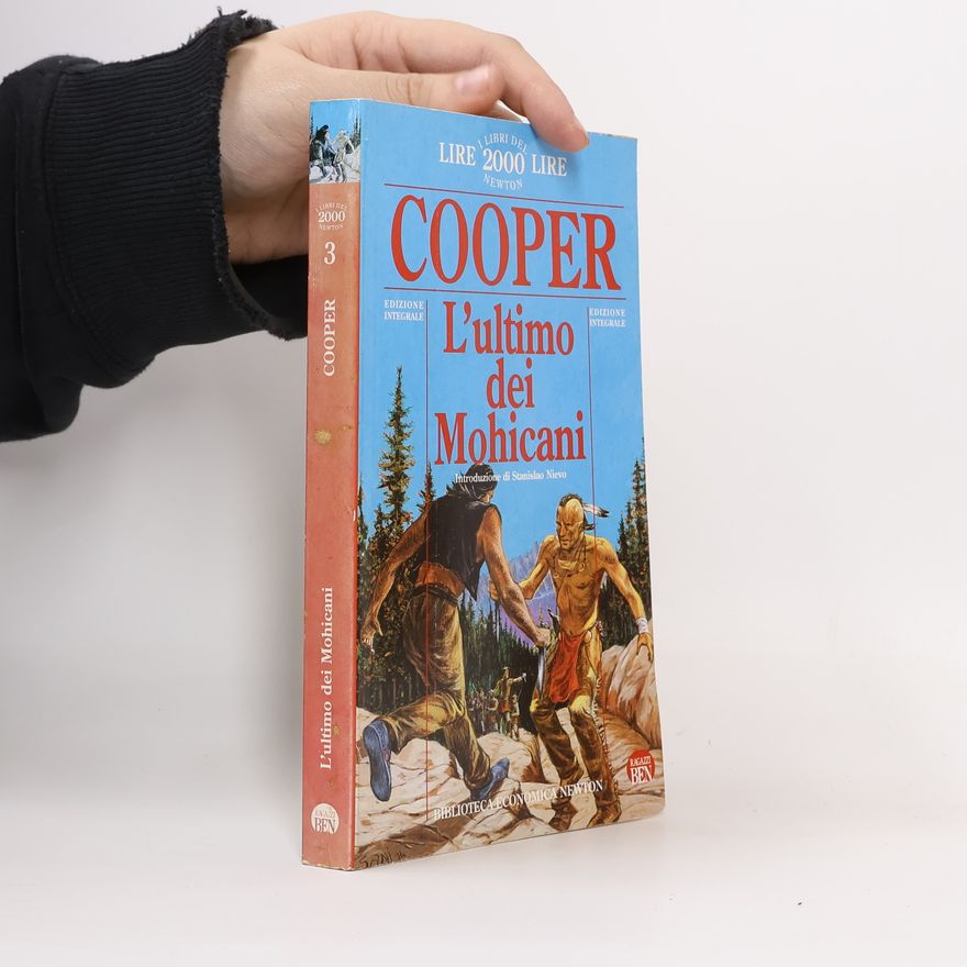 James Fenimore Cooper L'ultimo dei Mohicani: Edizione integrale