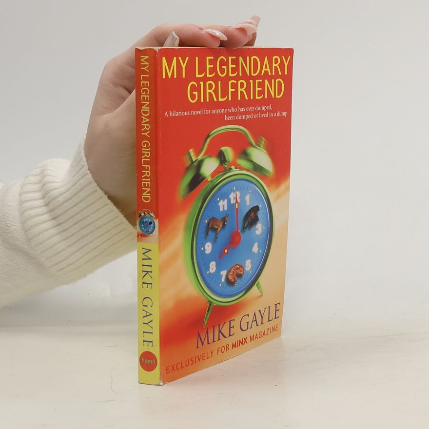 Mike Gayle My Legendary Girlfriend: Minx Ed