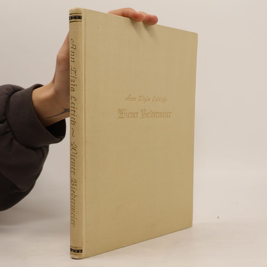 Ann Tizia Leitich Wiener Biedermeier