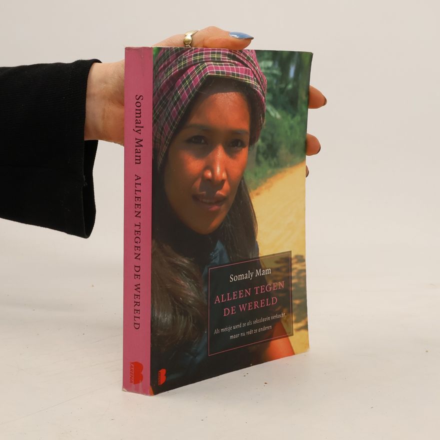 Somaly Mam Alleen tegen de wereld