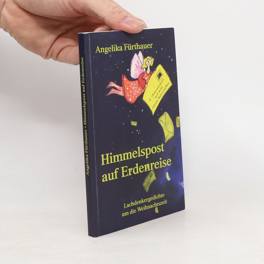 Angelika Fürthauer Himmelspost auf Erdenreise