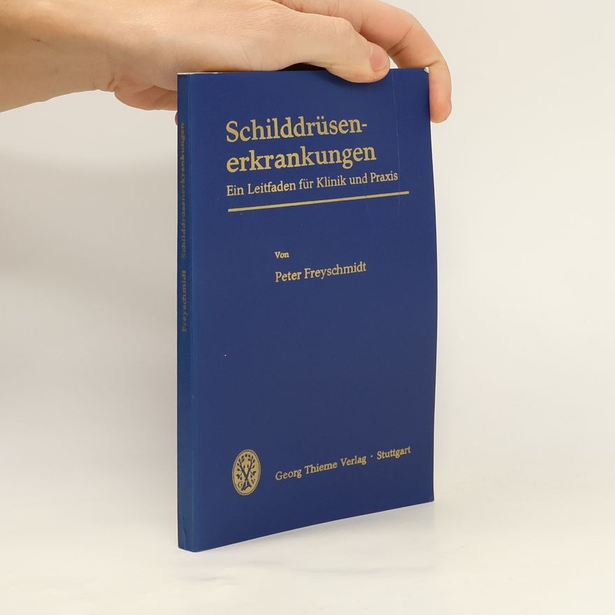 Peter Freyschmidt Schilddrüsenkrankheiten
