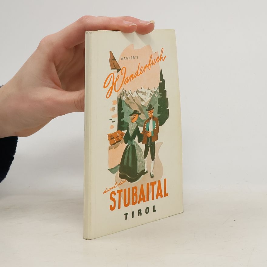 Autorenkollektiv Wagners Wanderbuch durch das Stubaital und seine Berg
