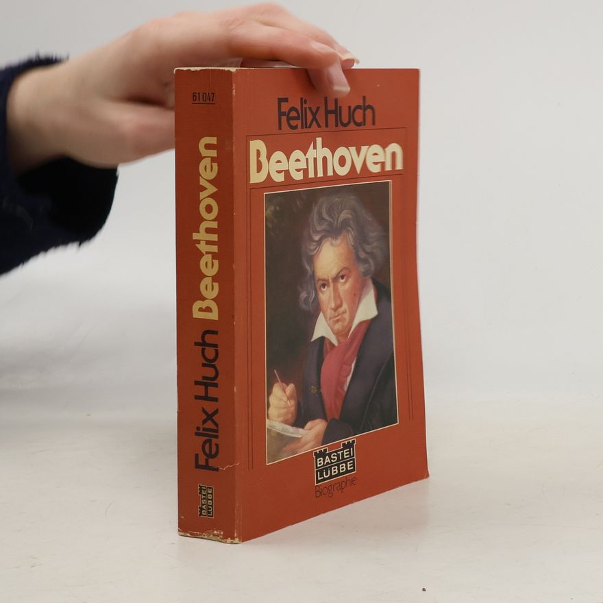 Felix Huch Beethoven