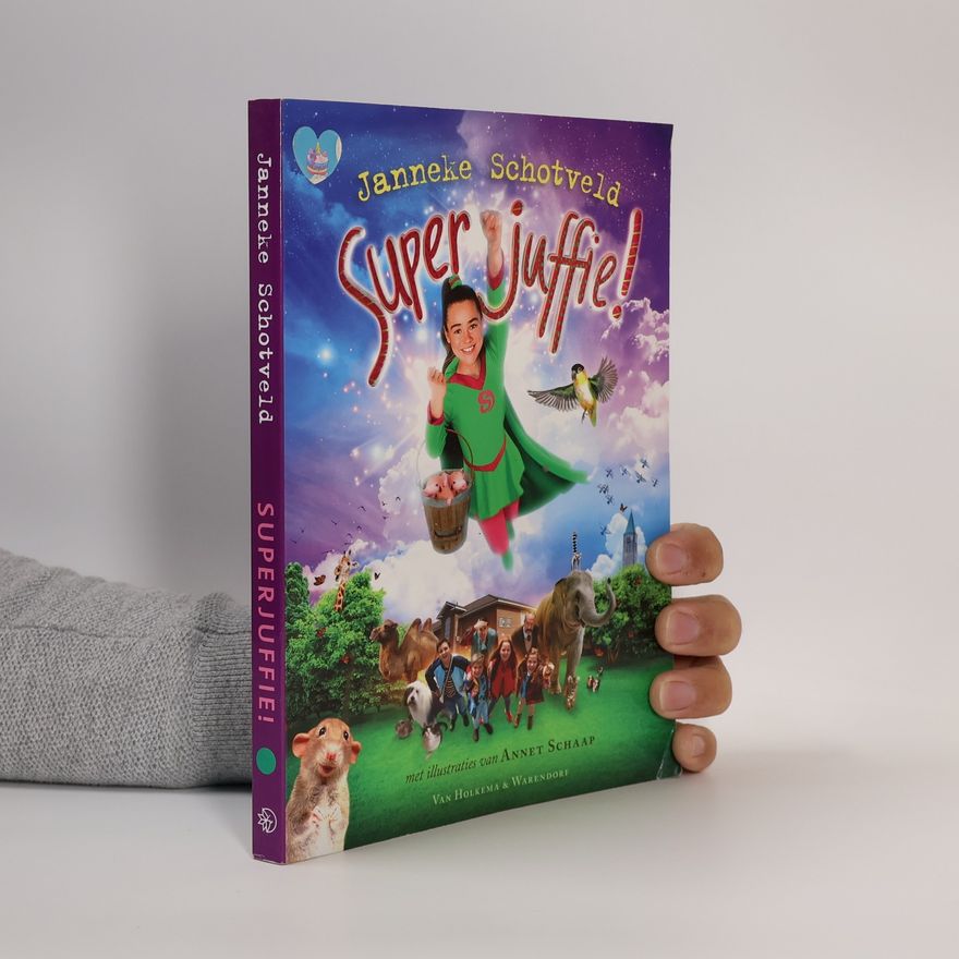 Janneke Schotveld Superjuffie!