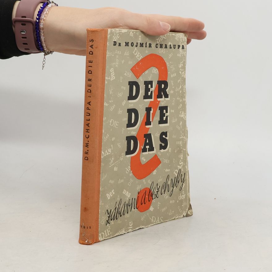 Mojmír Chalupa Der Die Das