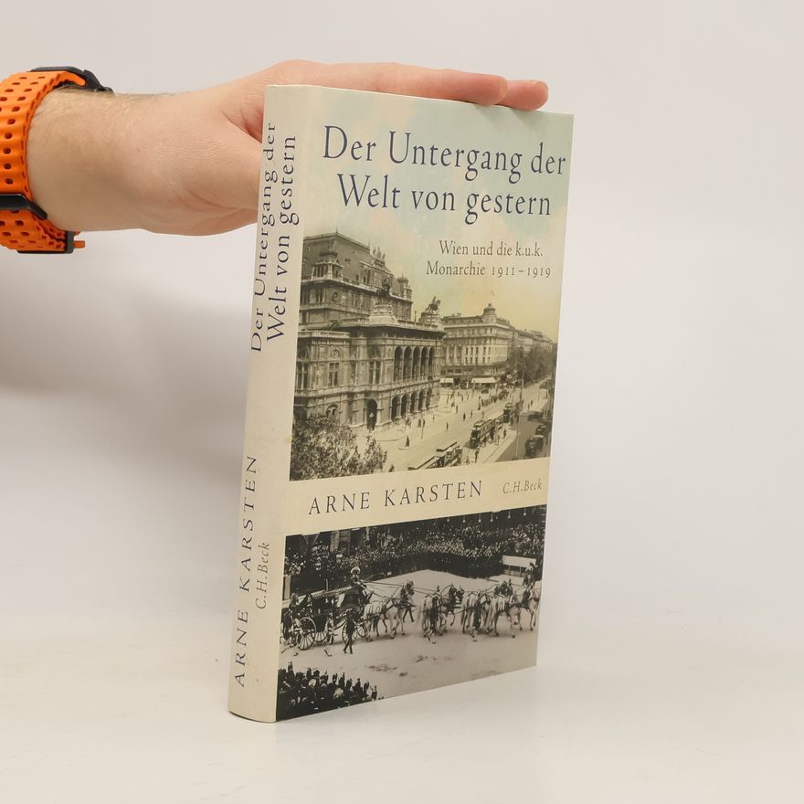 Arne Karsten Der Untergang der Welt von gestern