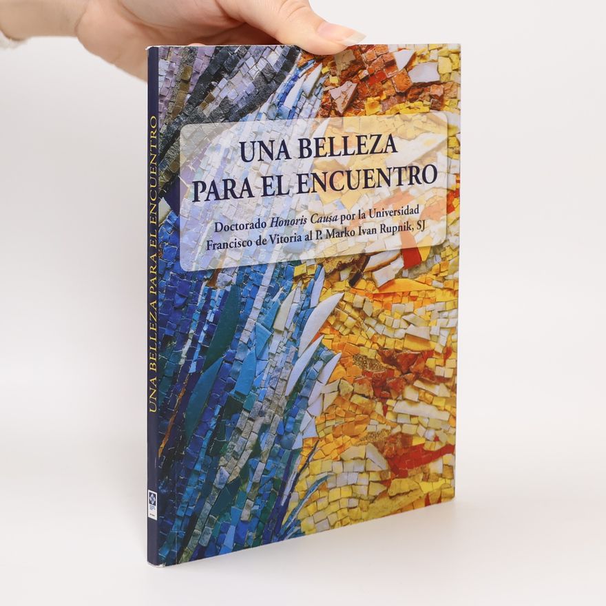 José Ángel Agejas Esteban Una belleza para el encuentro