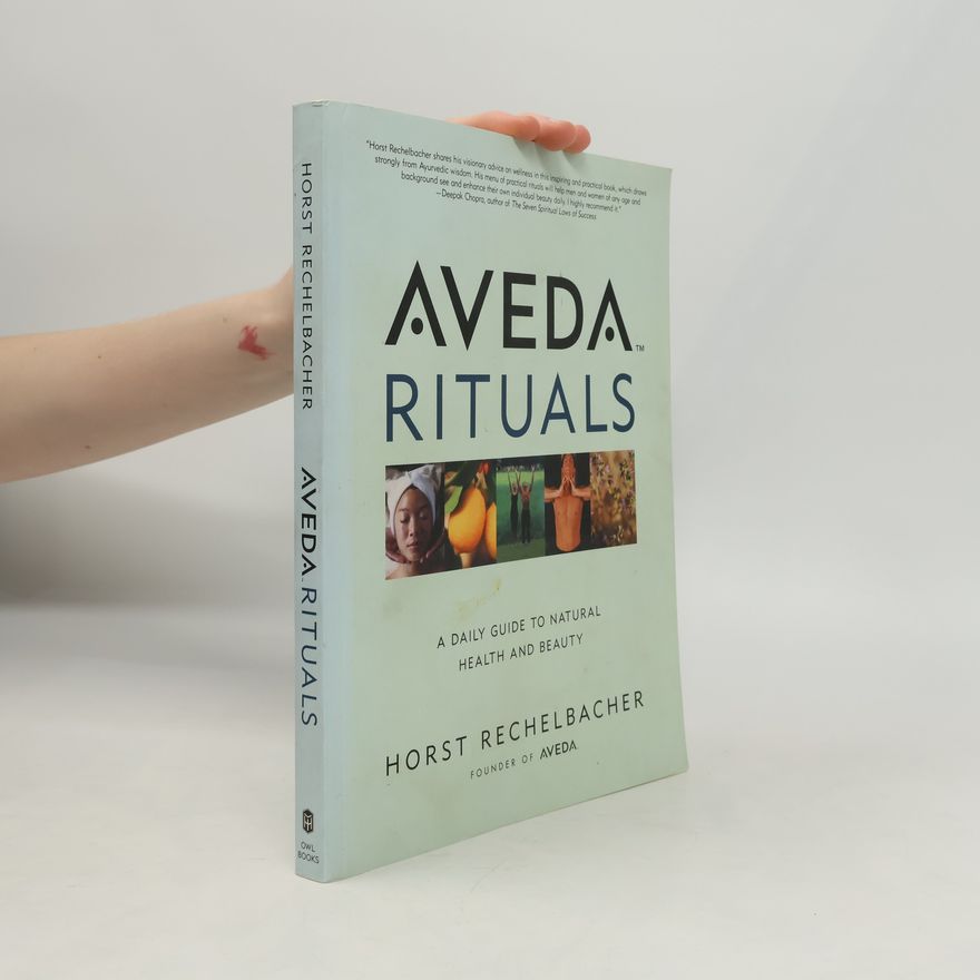 Horst Rechelbacher Aveda Rituals