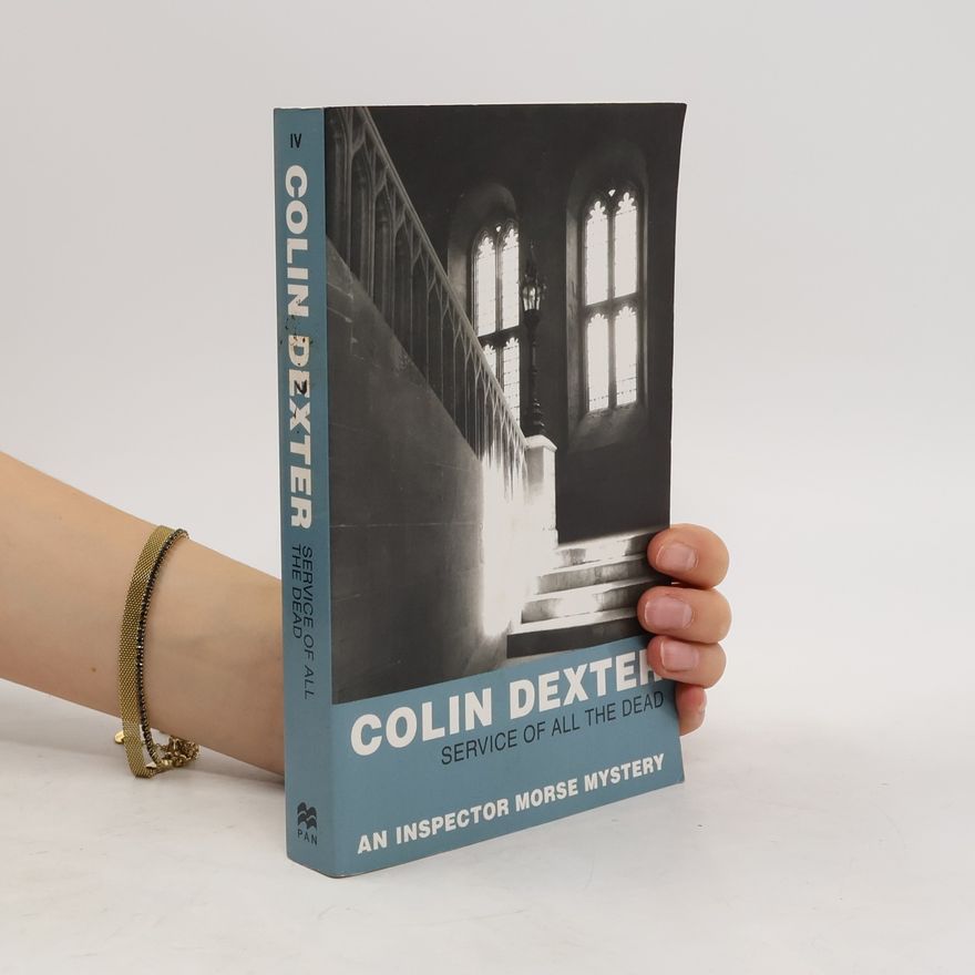 Colin Dexter Service of All the Dead