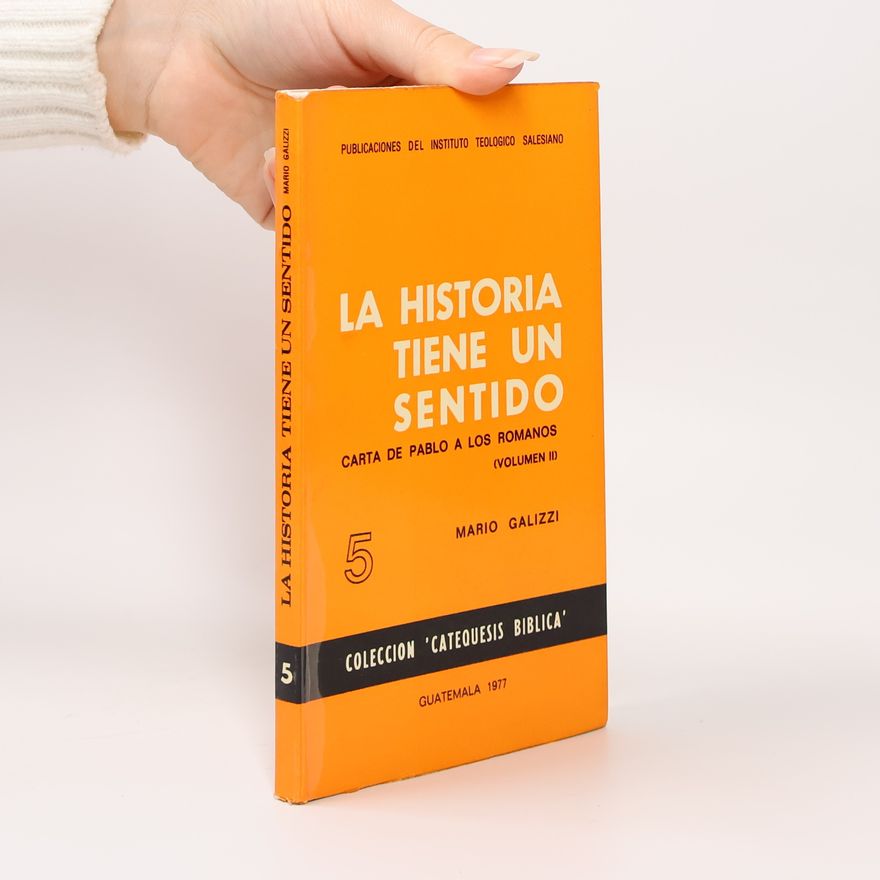 Mario Galizzi La historia tiene ub sentido 5