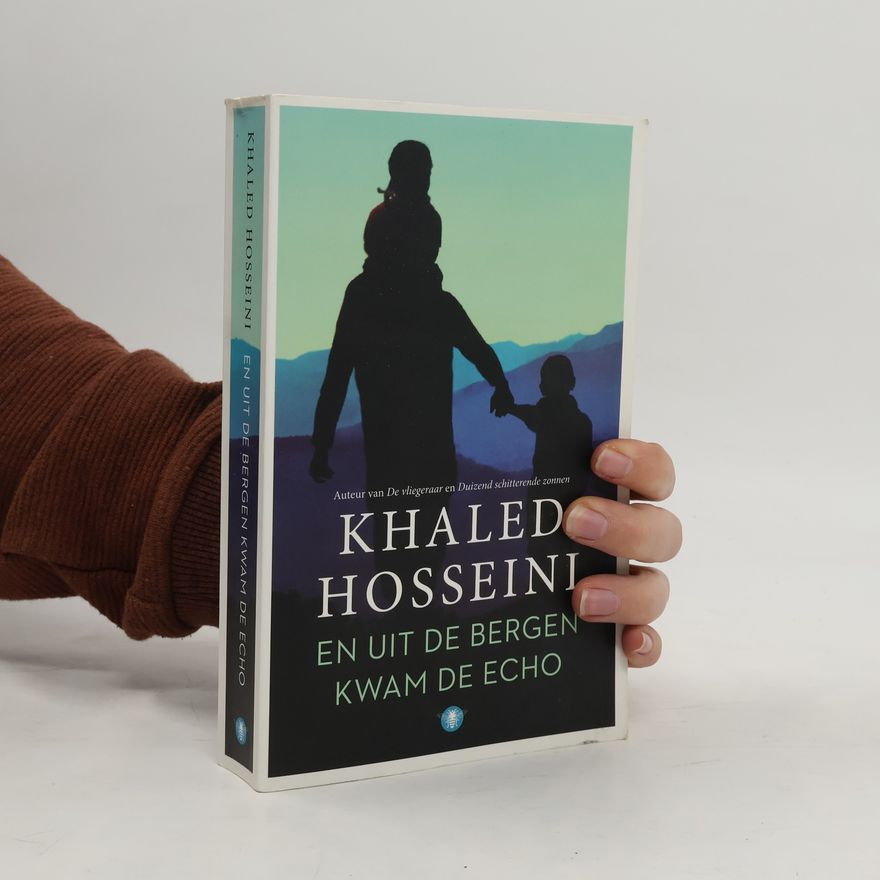 Khaled Hosseini En uit de bergen kwam de echo