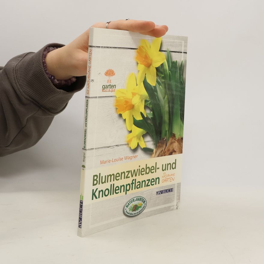 Marie-Louise Zimmermann Blumenzwiebel- und Knollenpflanzen für naturnahe Gärten