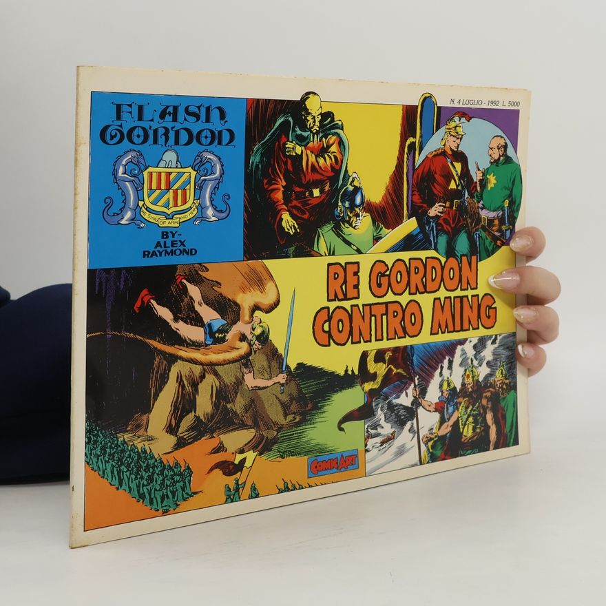 Alex Raymond Flash Gordon. Re Gordon contro ming