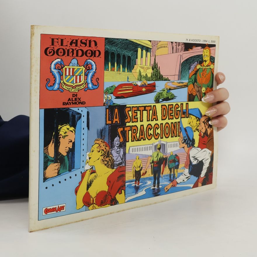 Alex Raymond Flash Gordon. La Setta degli staccioni