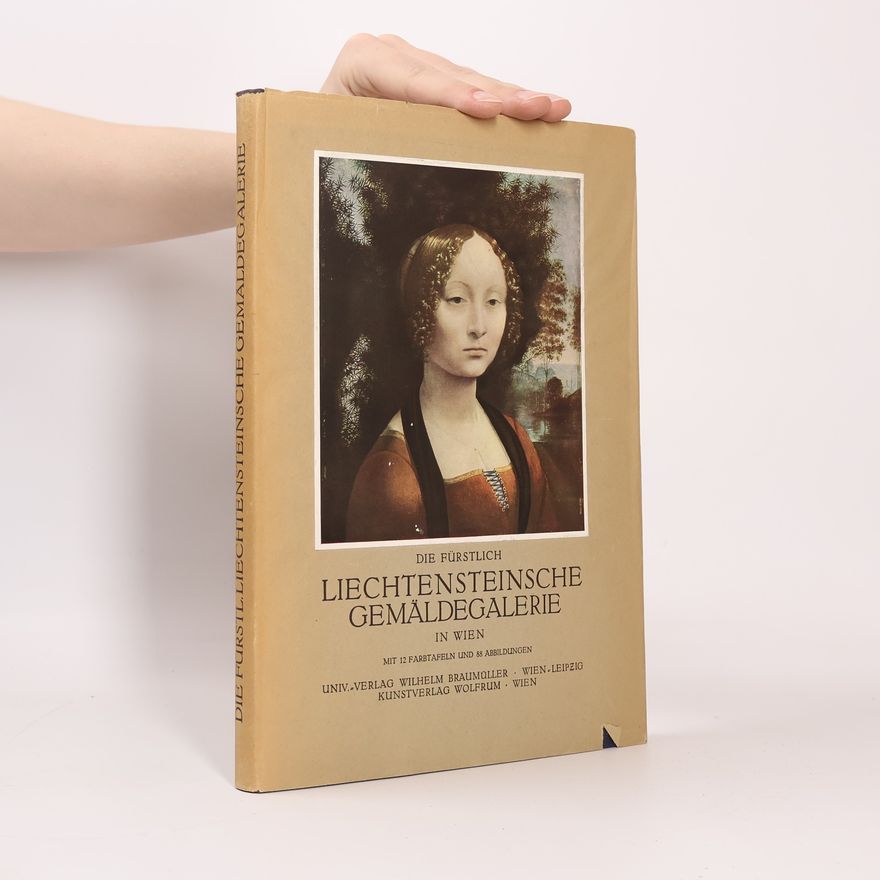 Alfred Stix Die fürstlich Liechtensteinsche Gemäldegalerie in Wien