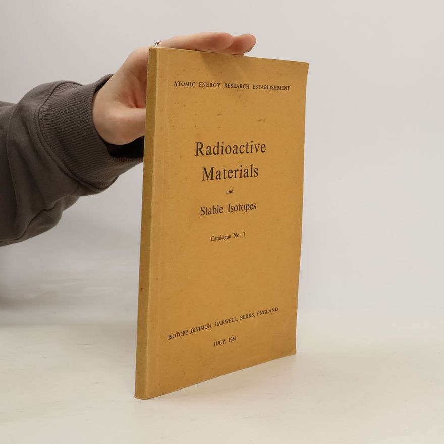 Autorenkollektiv Radioactive Materials and stable isotopes