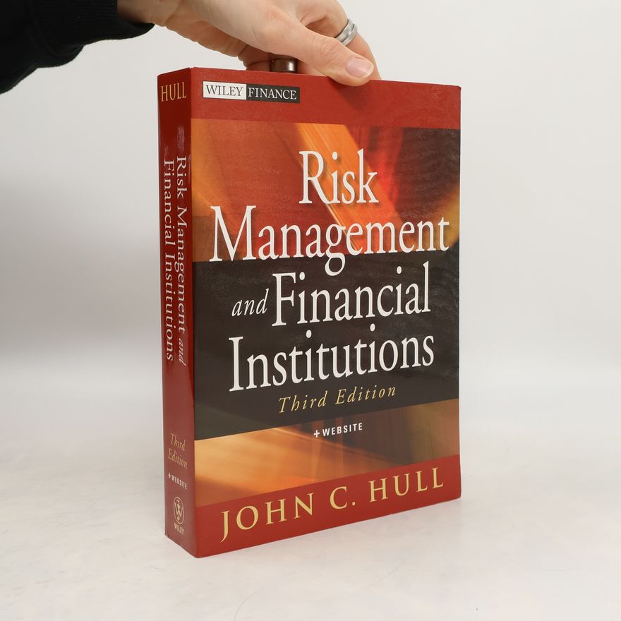 John C. Hull Risk Management and Financial Institutions