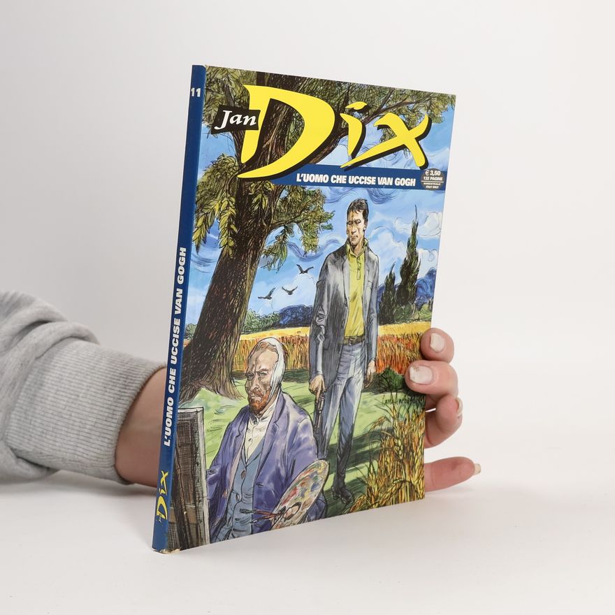 Jan Dix L'uomo che uccise Van Gogh
