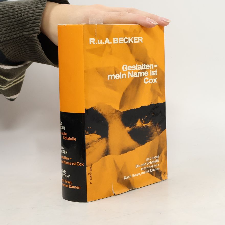 R.u.A. Becker Die rote Schatulle. Gestatten, mein Name ist Cox. Nach Ihnen, meine Damen