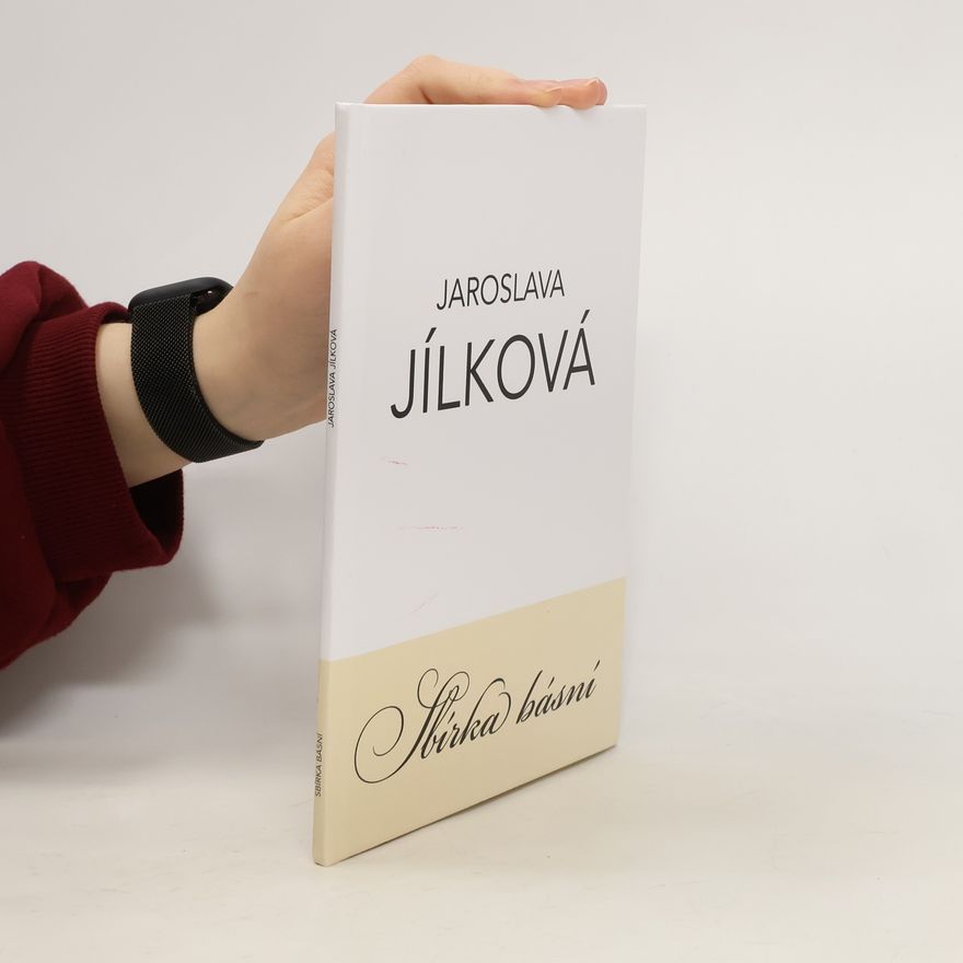Jaroslava Jílková Sbírka Básní