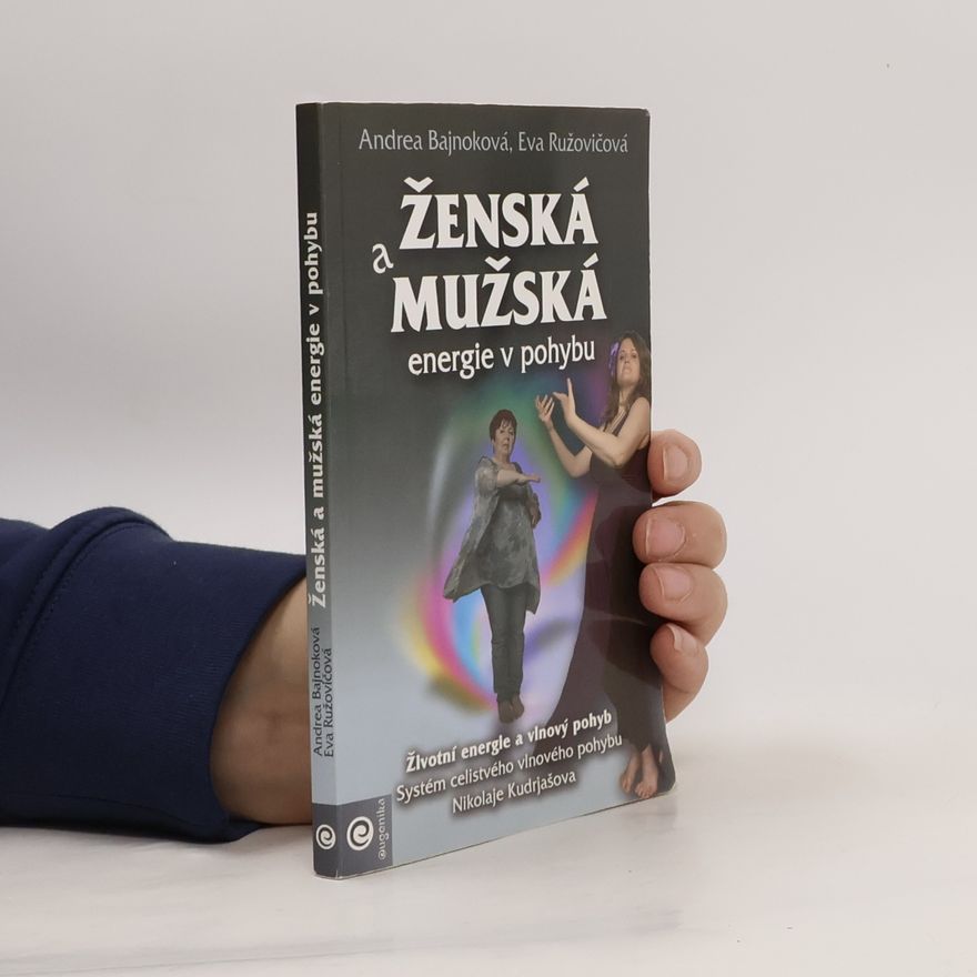 Eva Ružovičová Ženská a mužská energie v pohybu