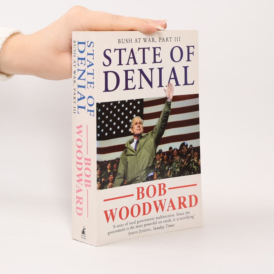 Bob Woodward Bush at War - 3: State of Denial