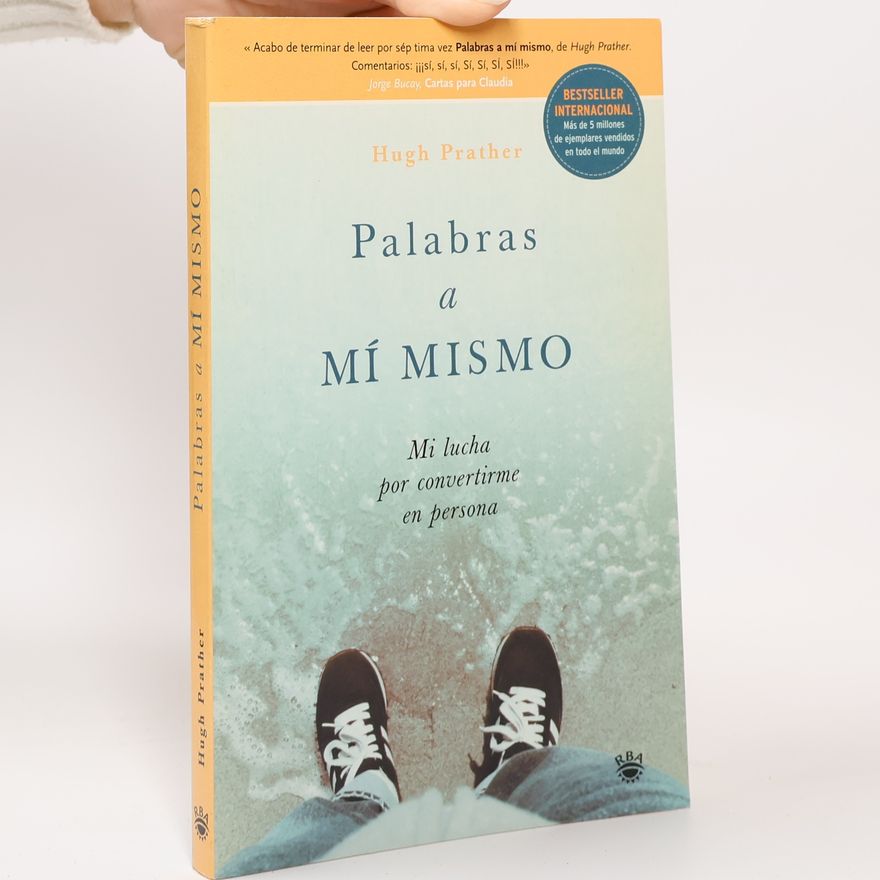 Hugh Prather Palabras a mí mismo