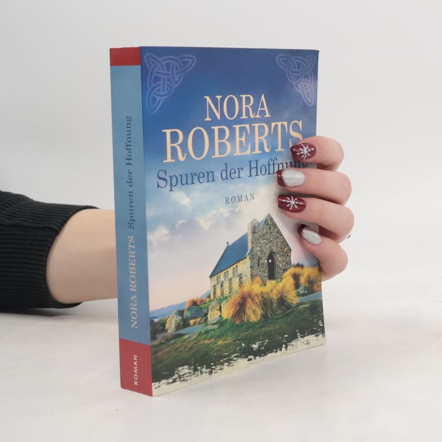 Nora Roberts Spuren der Hoffnung : Roman