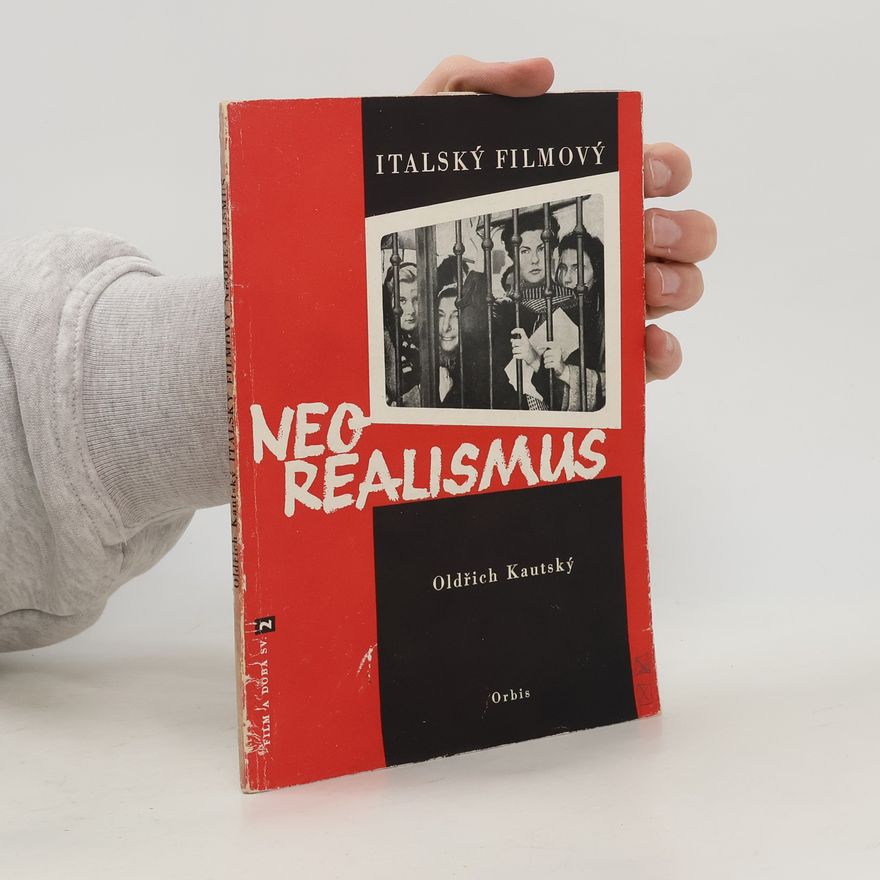 Oldřich Kautský Italský filmový neorealismus