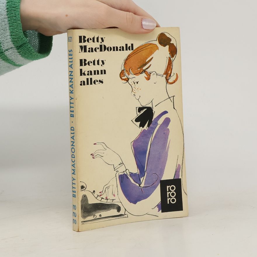 Betty MacDonald Betty kann alles