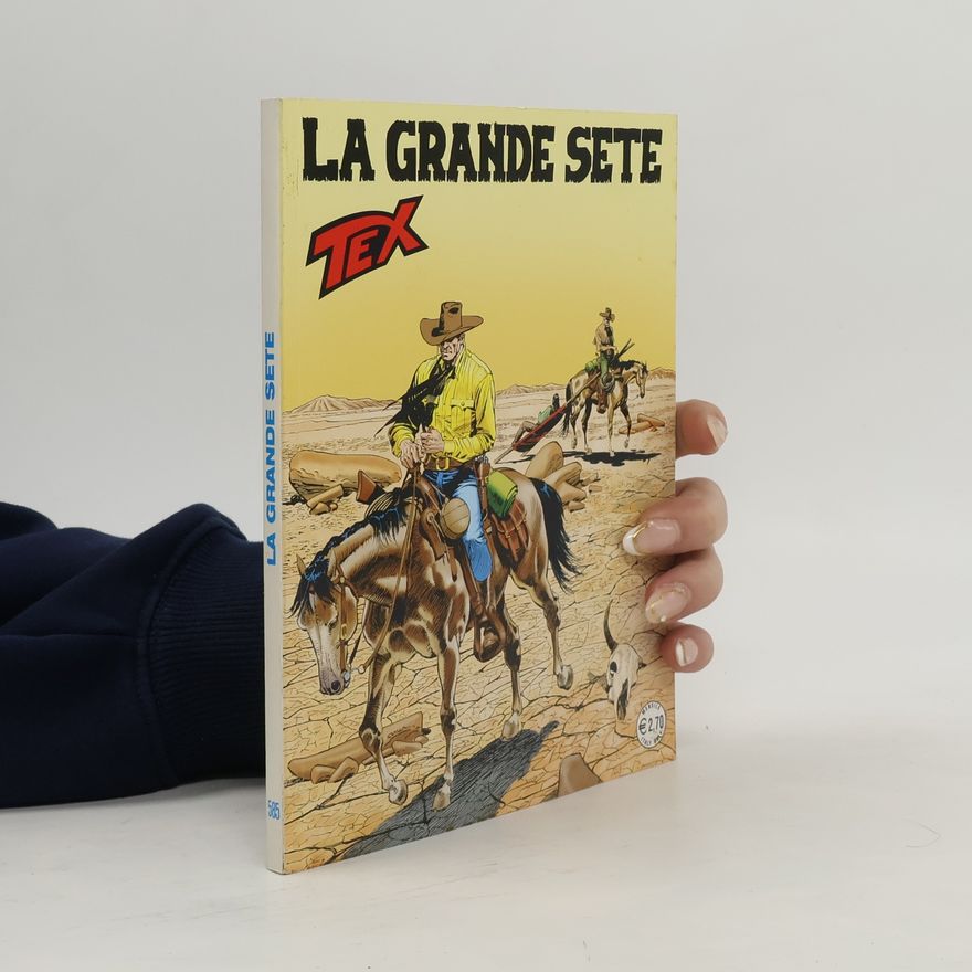 Autorenkollektiv Tex 585. La grande sete