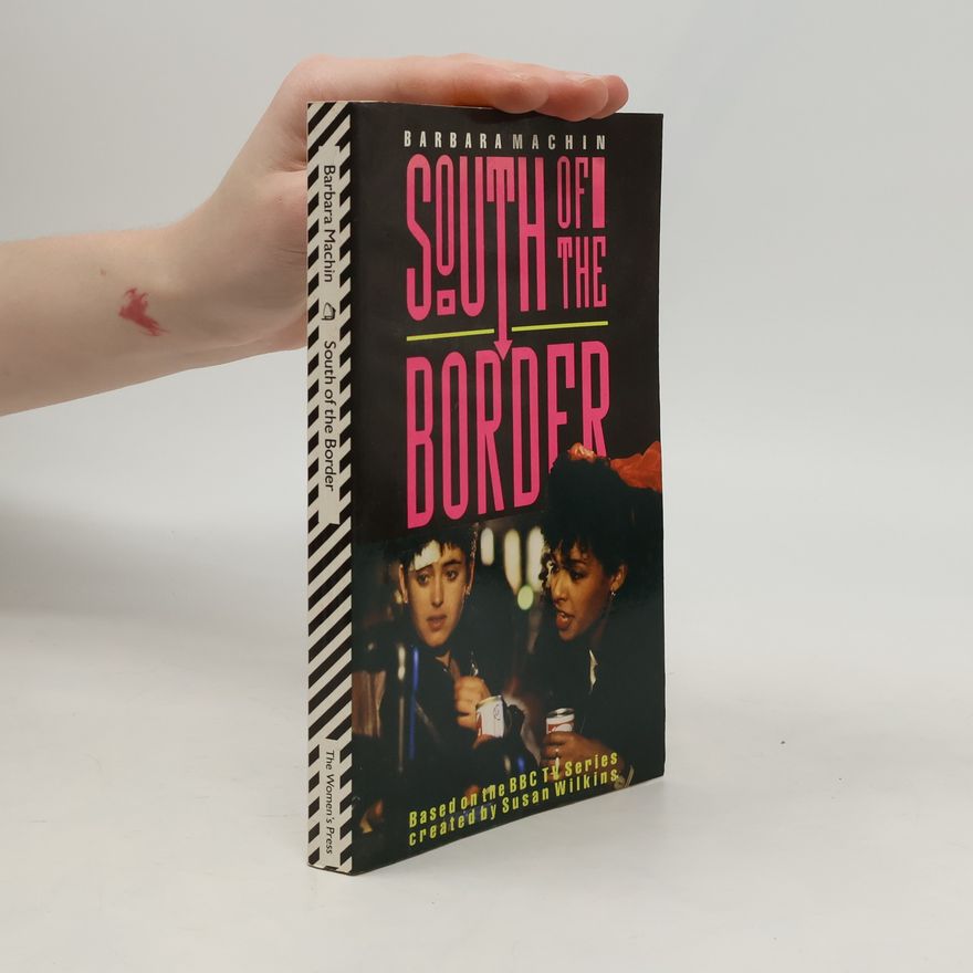 Barbara Machin South of the Border