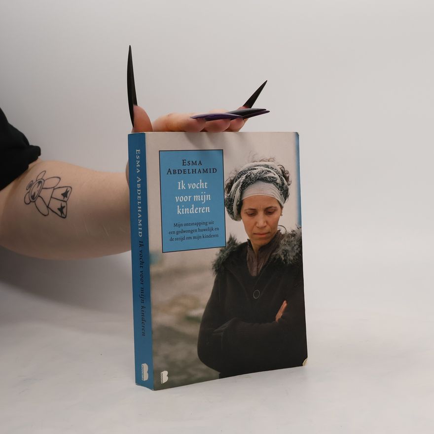 Esma Abdelhamid Ik vocht voor mijn kinderen