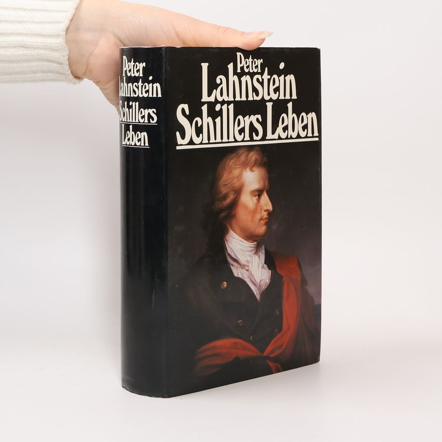 Peter Lahnstein Schillers Leben