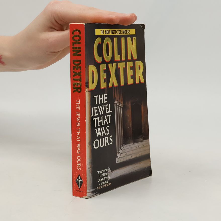 Colin Dexter The Jewel That Was Ours (Inspector Morse)