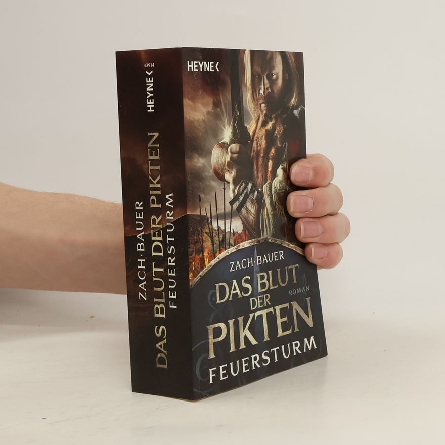 Bastian Zach Das Blut der Pikten - Feuersturm