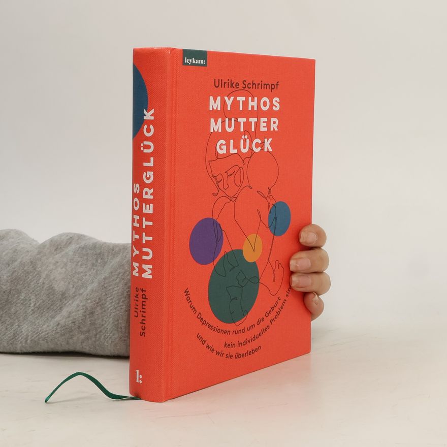 Ulrike Schrimpf Mythos Mutterglück